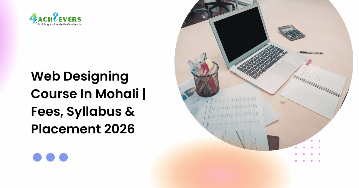 Web Designing Course In Mohali | Fees, Syllabus & Placement 2026 - web designing course in mohali fees Tutorial