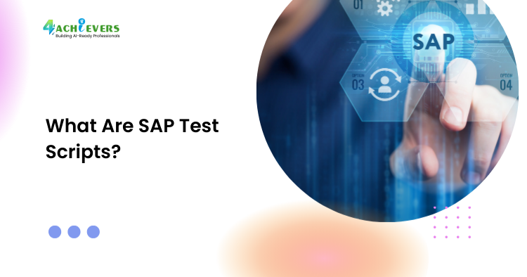 What Are SAP Test Scripts? - What are SAP test scripts Tutorial