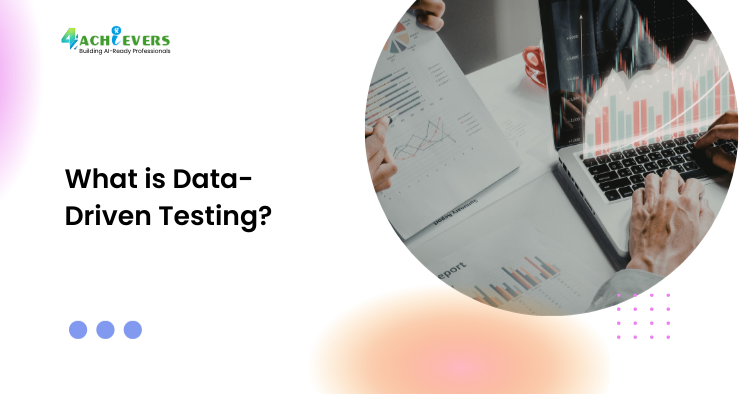 What is Data-Driven Testing? - What is data driven testing Tutorial