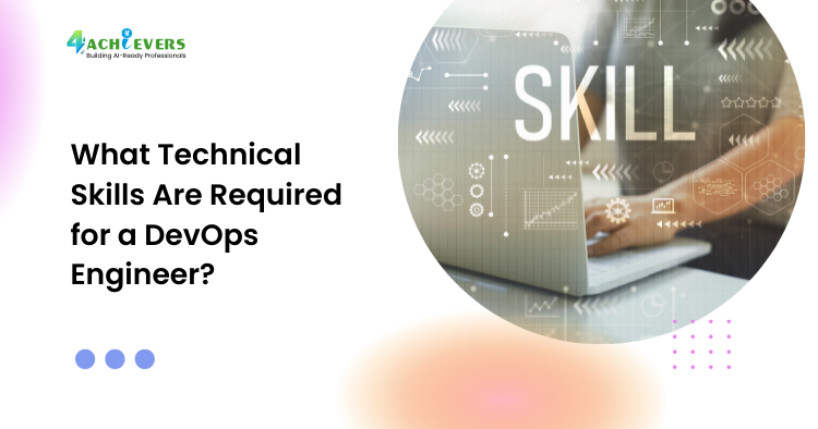 What Technical Skills Are Required for a DevOps Engineer? - Technical skills required for DevOps Engineer Tutorial