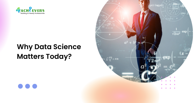 Why Data Science Matters Today? - why data science matters Tutorial