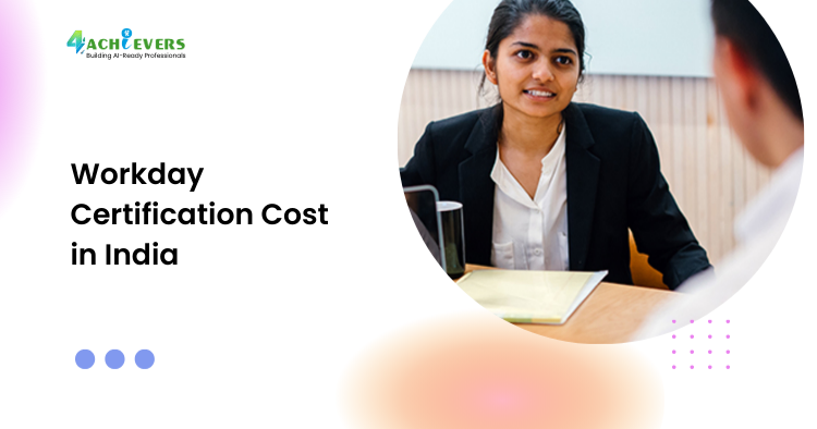 Workday Certification Cost in India - Workday Certification Tutorial